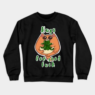 Hugs for Good Luck Crewneck Sweatshirt